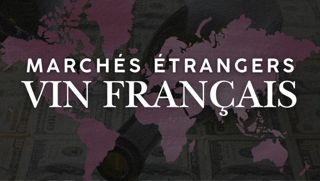 dépendance du vin français aux marchés étrangers
